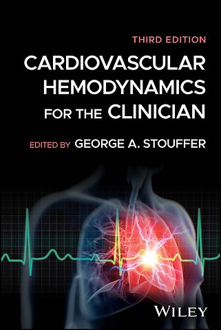 Cardiovascular Hemodynamics for the Clinician, 3rd Edition