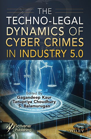 The Techno-Legal Dynamics of Cyber Crimes in Industry 5.0