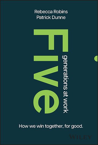 Five Generations at Work – How We Win Together, For Good