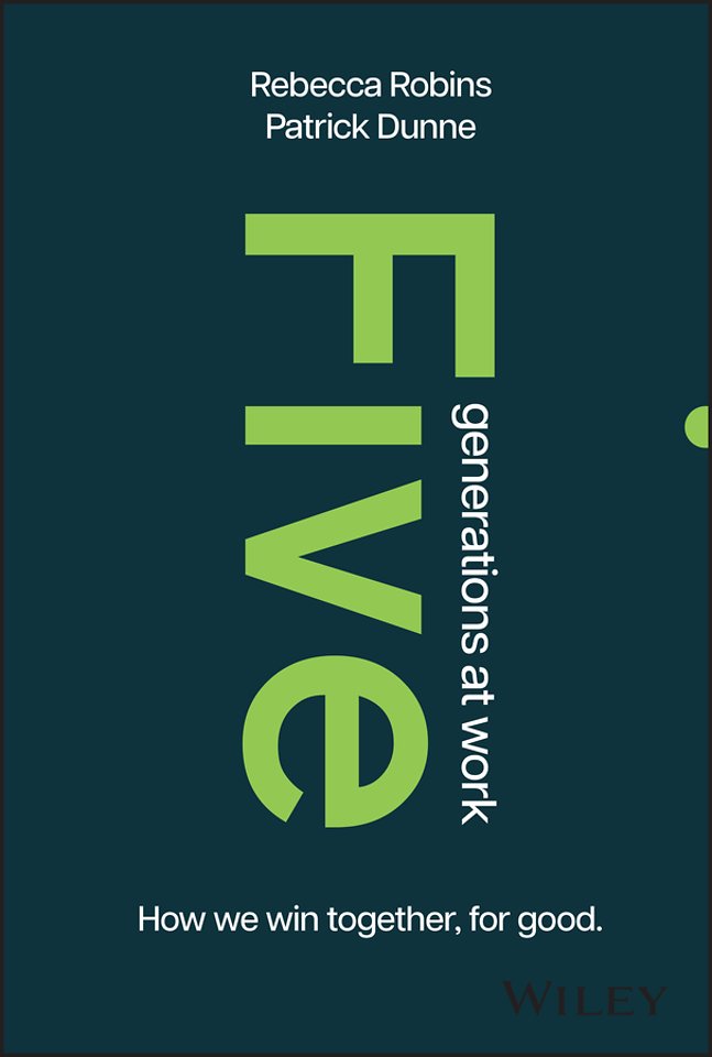 Five Generations at Work – How We Win Together, For Good