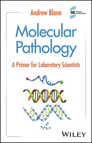 Molecular Pathology: A Primer for Laboratory Scien tists
