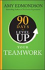 90 Days to Level Up Your Teamwork