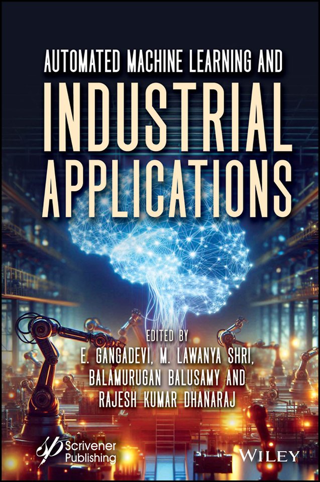 Automated Machine Learning and Industrial Applications