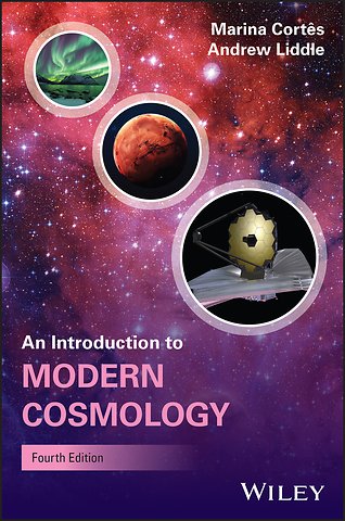 An Introduction to Modern Cosmology, 4th Edition