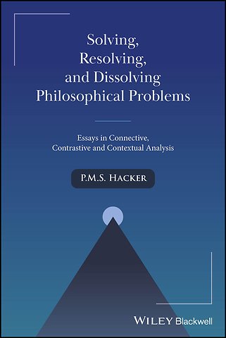 Solving, Resolving, and Dissolving Philosophical Problems