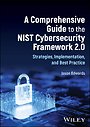 A Comprehensive Guide to the NIST Cybersecurity Fr amework 2.0 A Comprehensive Guide to the NIST Cybersecurity Fr amework 2.0