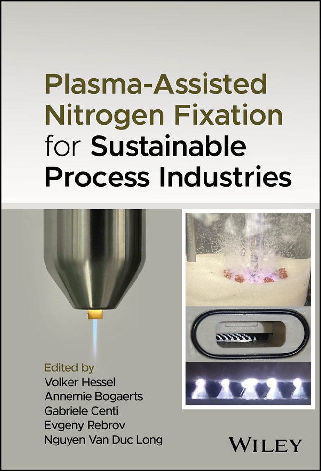 Plasma–Assisted Nitrogen Fixation for Sustainable Process Industries