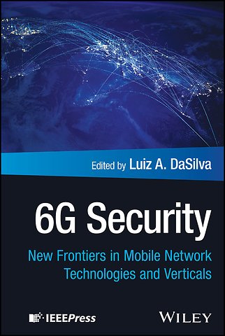 6G Security: New Frontiers in Mobile Network Techn ologies and Verticals