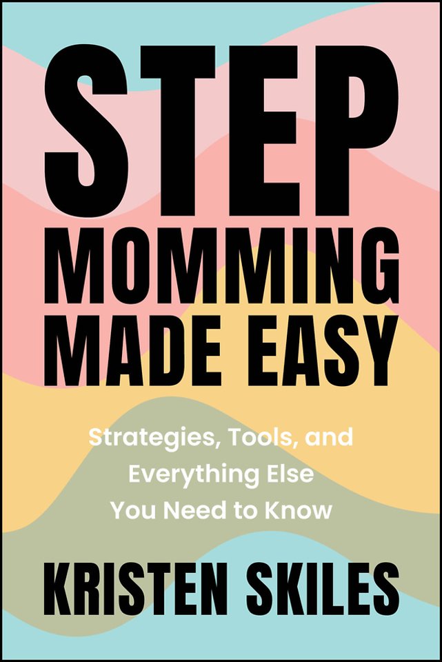 Stepmomming Made Easy