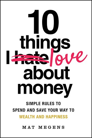 10 Things I Love About Money