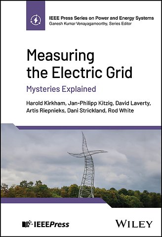 Measuring the Electric Grid– Mysteries Explained