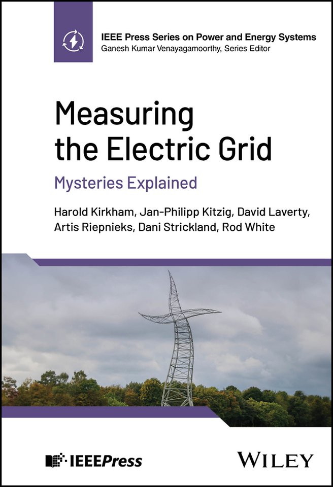 Measuring the Electric Grid– Mysteries Explained