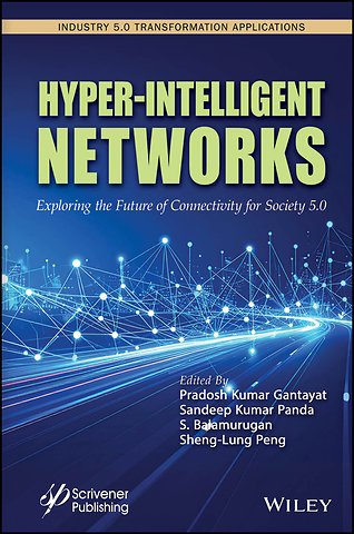 Hyper–Intelligent Networks – Exploring the Future of Connectivity for Society 5.0