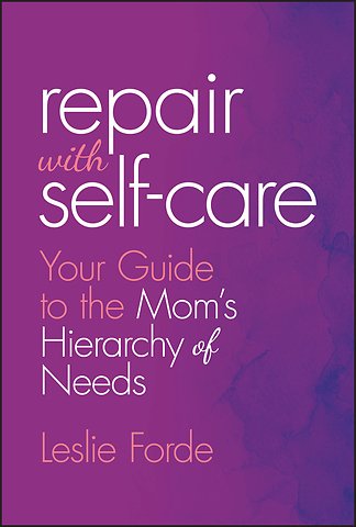 Mom′s Hierarchy of Needs