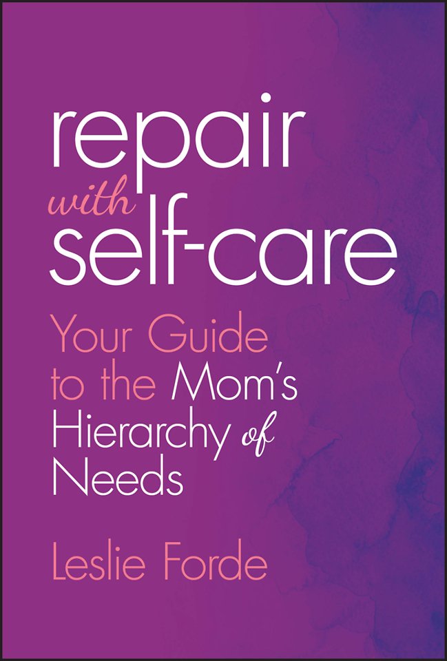 Mom′s Hierarchy of Needs