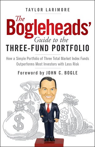 The Bogleheads' Guide to the Three-Fund Portfolio