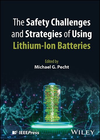 The Safety Challenges and Strategies of Using Lith ium–Ion Batteries
