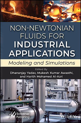 Non–Newtonian Fluids for Industrial Applications