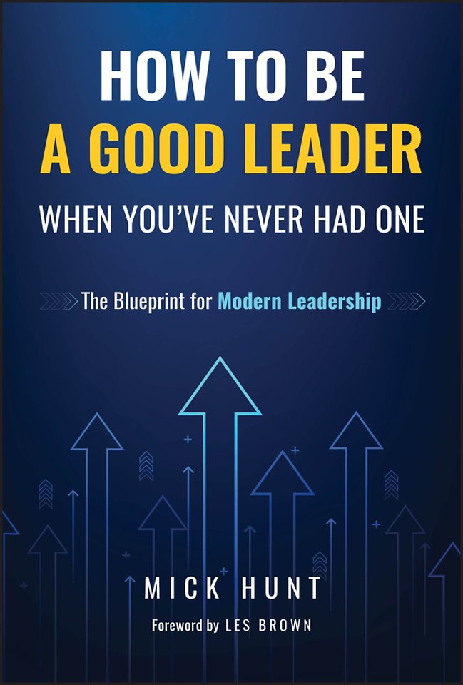 How to Be a Good Leader When You've Never had One
