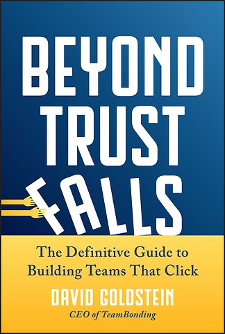 Beyond Trust Falls