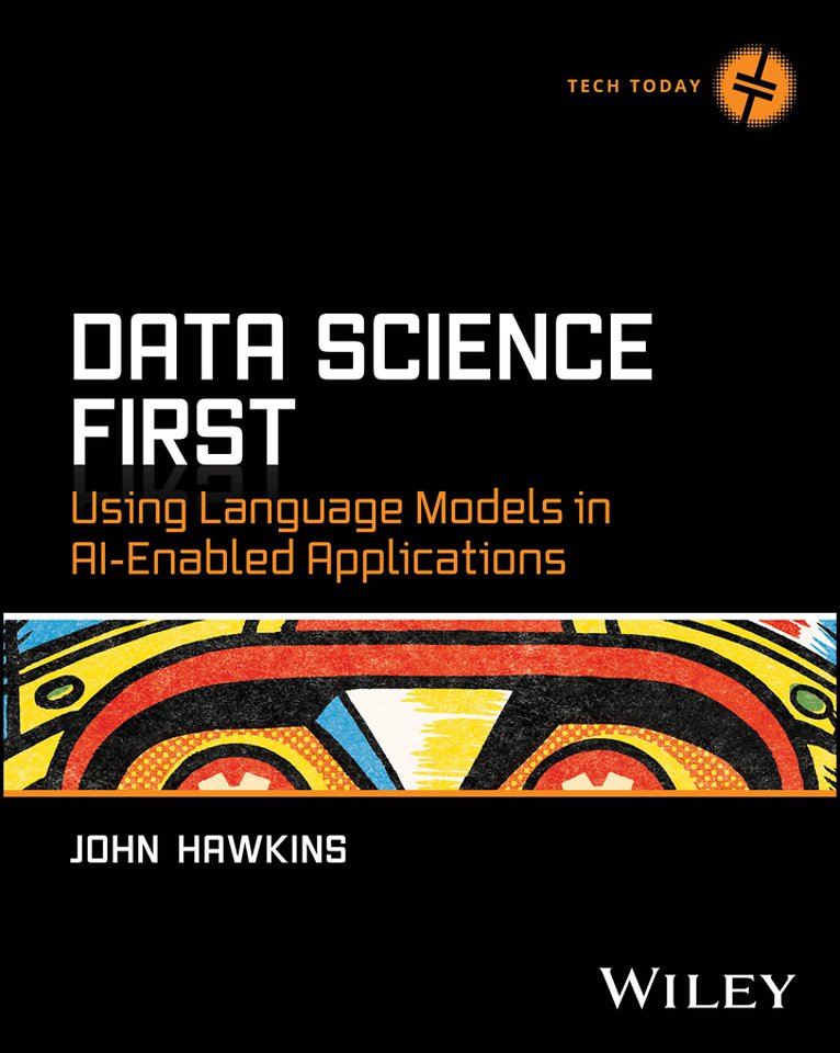 Data Science First: Using Language Models in AI–En abled Applications