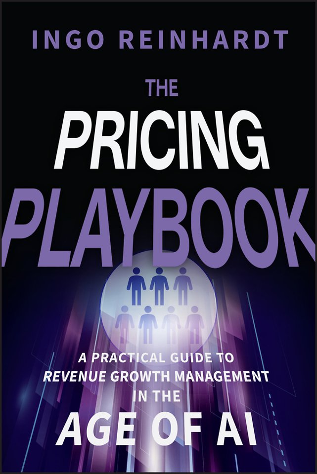 The Pricing Playbook: A Practical Guide to Revenue  Growth Management in the Age of A.I.