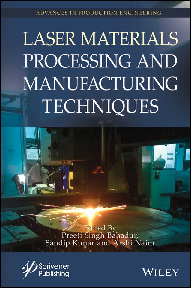 Laser Materials Processing and Manufacturing Techniques