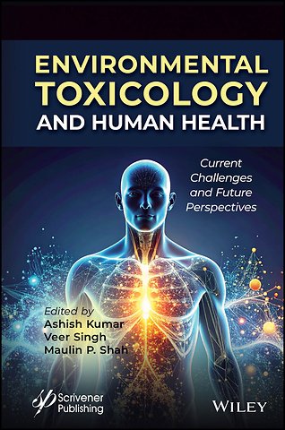 Environmental Toxicology and Human Health – Current Challenges and Future Perspectives