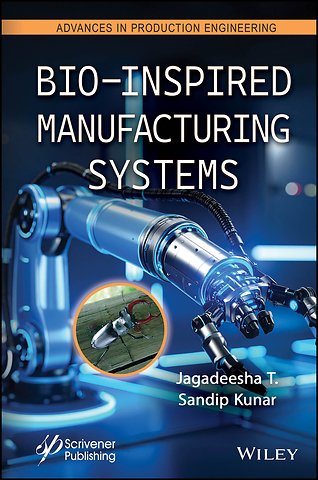 Bio–Inspired Manufacturing Systems