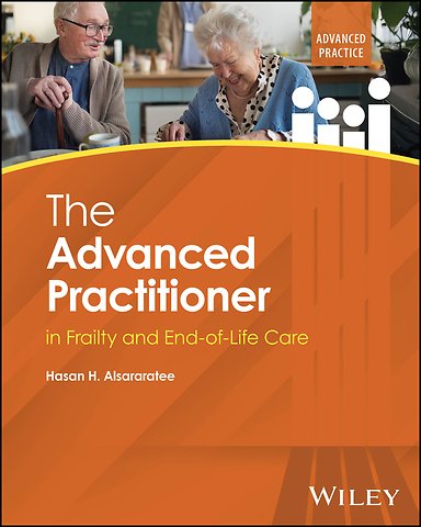 The Advanced Practitioner in Frailty and End–of–Li fe Care