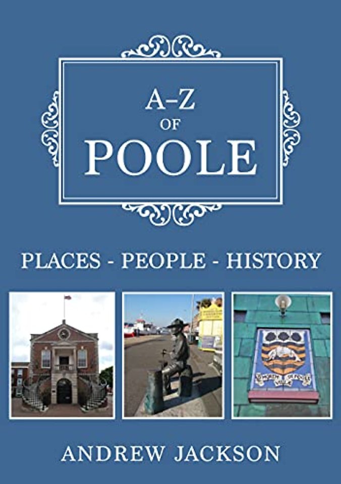 A-Z of Poole