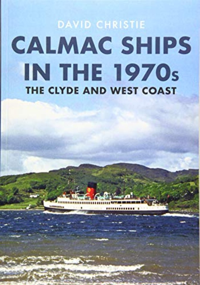 Calmac Ships in the 1970s
