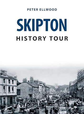 Skipton History Tour