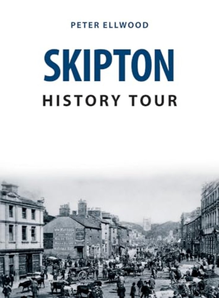 Skipton History Tour