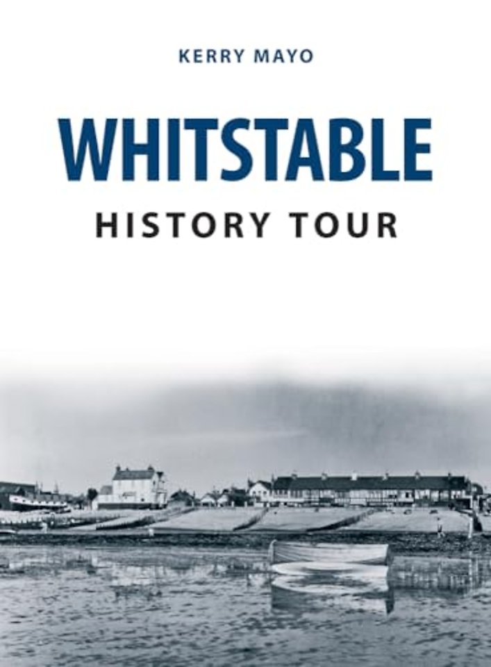 Whitstable History Tour