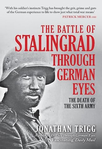 The Battle of Stalingrad Through German Eyes