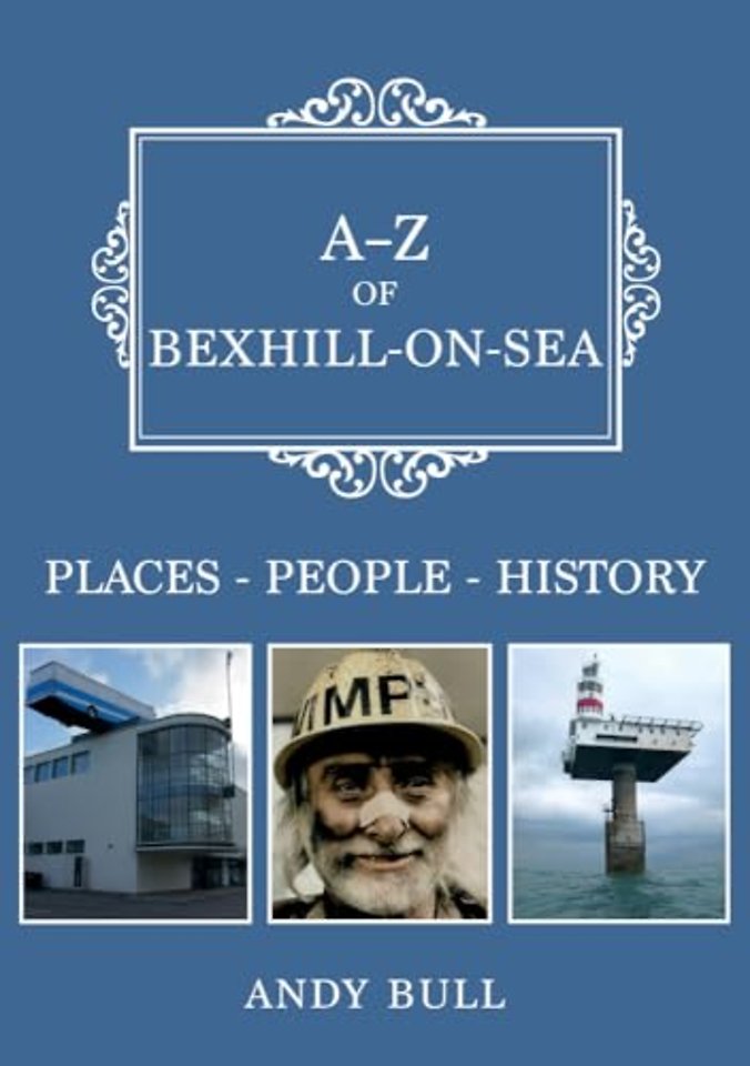 A-Z of Bexhill-on-Sea