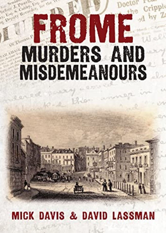 Frome Murders and Misdemeanours