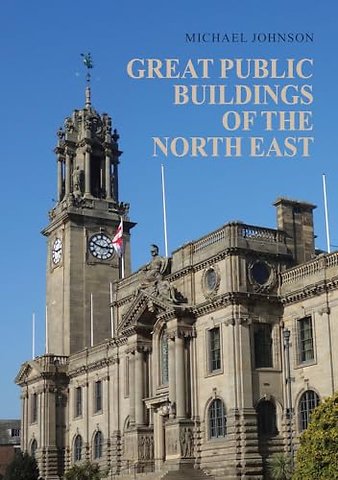 Great Public Buildings of the North East