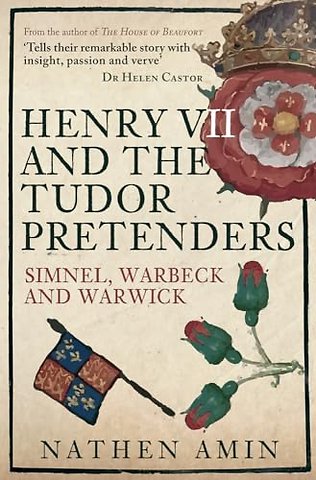 Henry VII and the Tudor Pretenders