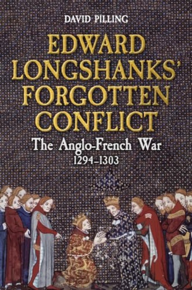 Edward Longshanks' Forgotten Conflict