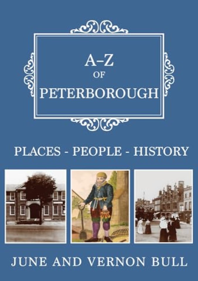 A-Z of Peterborough