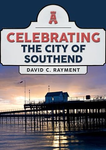 Celebrating the City of Southend