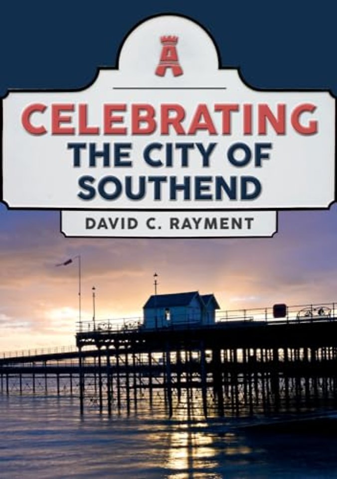 Celebrating the City of Southend