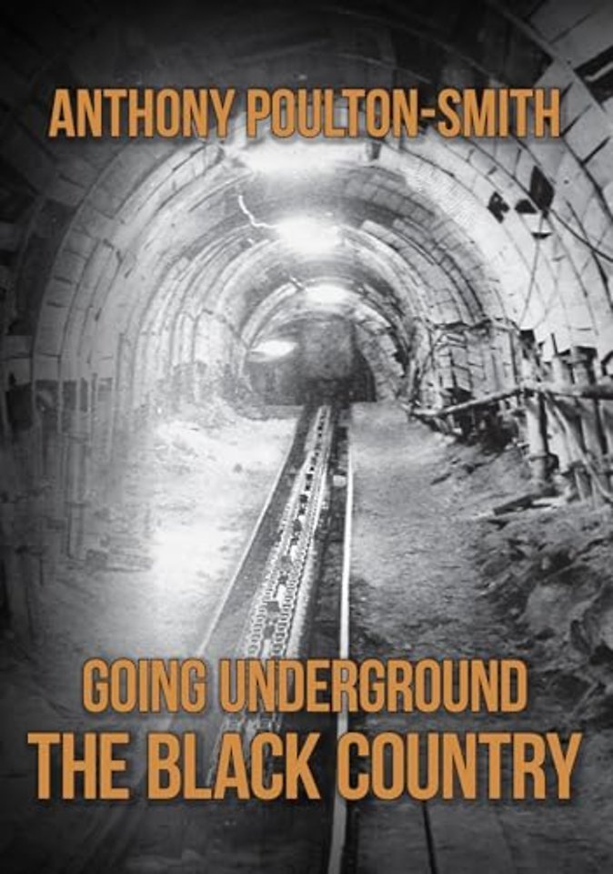 Going Underground: The Black Country