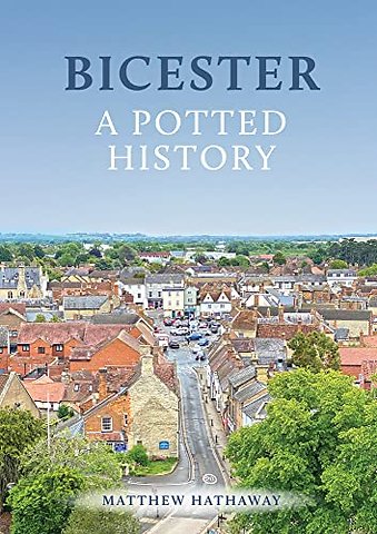 Bicester: A Potted History