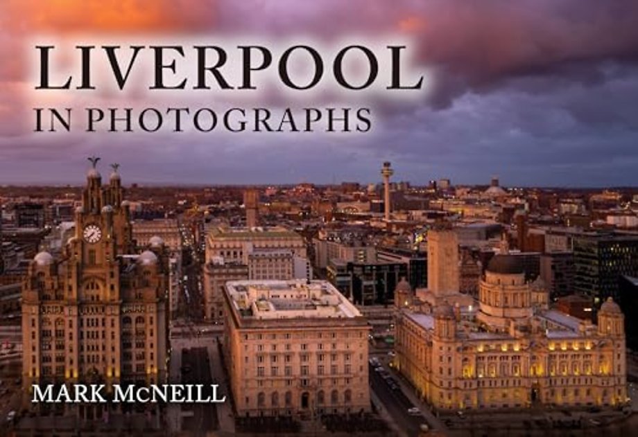Liverpool in Photographs