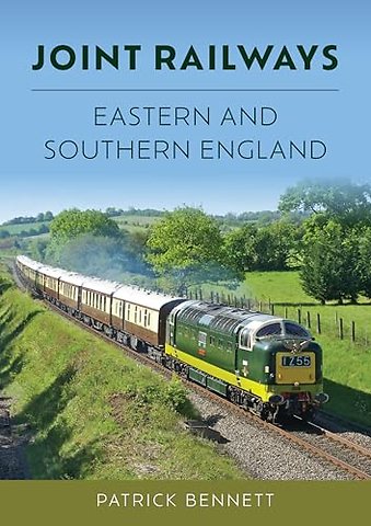 Joint Railways: Eastern and Southern England