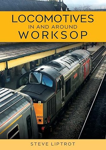 Locomotives In and Around Worksop