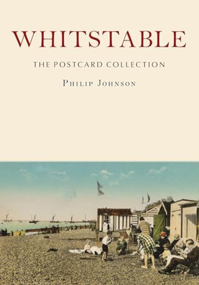 Whitstable: The Postcard Collection